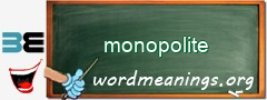 WordMeaning blackboard for monopolite